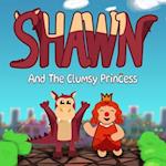 Shawn And The Clumsy Princess: How A Dragon Learns To Fold Dragons 