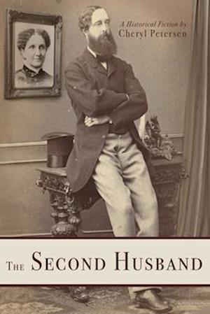 The Second Husband: A Historical Fiction