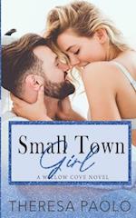 Small Town Girl (Willow Cove, #2) 