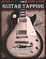 GUITAR TAPPING: The Exclusive Guitar and Bass Guitar Methods by Luca Mancino 