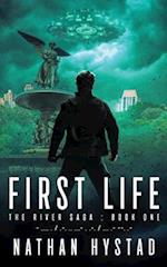 First Life (The River Saga Book One) 