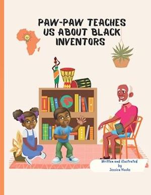 Paw-Paw Teaches Us About Black Inventors.