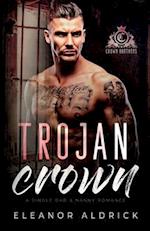 Trojan Crown: A Single Dad Age Gap Romance 