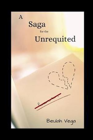 A Saga for the Unrequited