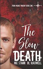 The Slow Death 