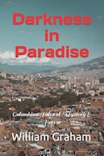 Darkness in Paradise: Colombian Tales of Mystery & Horror 