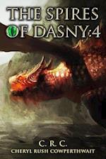 The Spires of Dasny: 4: Stone Dragons Kingdom 