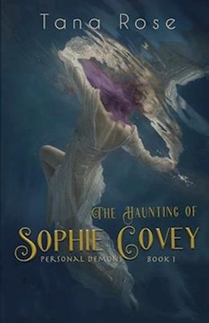 The Haunting of Sophie Covey: A Paranormal Reverse Harem Novel