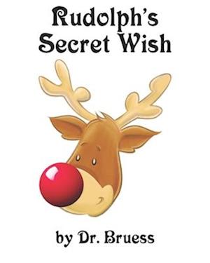 Rudolph's Secret Wish