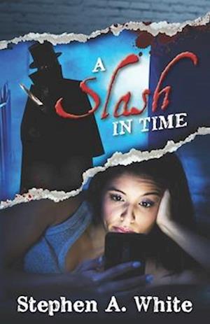 A SLASH IN TIME