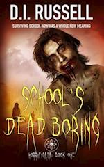 Horrificata Book 1: School's Dead Boring 