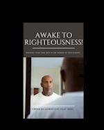 AWAKE TO RIGHTEOUSNESS. 