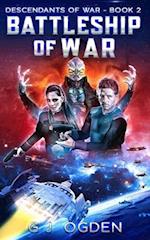 Battleship of War: A Military Space Opera Adventure 