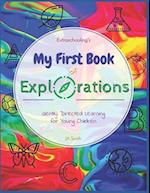 Extraschooling's My First Book of Explorations: Gently Directed Learning for Young Children 
