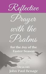 Reflective Prayer with the Psalms for the Joy of the Easter Season