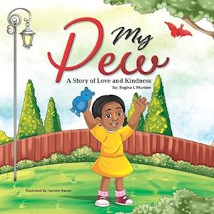 My Pew: A Story of Love and Kindness