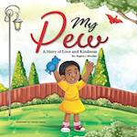 My Pew: A Story of Love and Kindness 