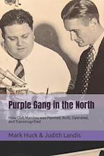 Purple Gang in the North: How Club Manitou was Planned, Built, Operated, and Transmogrified 