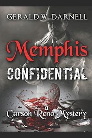 Memphis Confidential: Carson Reno Mystery Series - Book 23