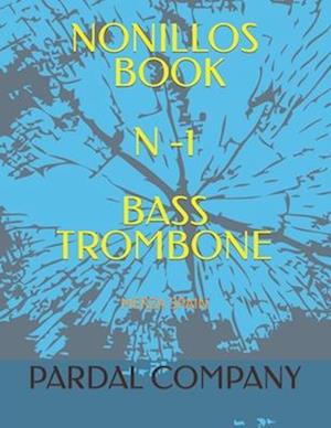 NONILLOS BOOK N -1 BASS TROMBONE : MERZA SPAIN