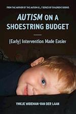 Autism on a Shoestring Budget: [Early] Intervention Made Easier 