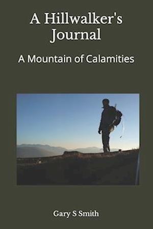 A Hillwalker's Journal : A Mountain of Calamities