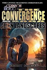 OF CRIMSON INDIGO: THE CONVERGENCE SAGA - EPISODE ONE: ALIEN LANDSCAPES 