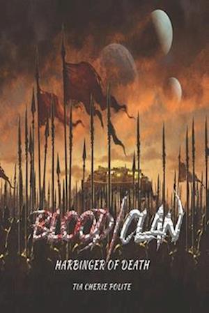 BLOOD/CLAN: HARBINGER OF DEATH