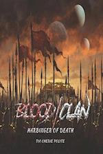 BLOOD/CLAN: HARBINGER OF DEATH 