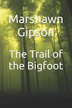 The Trail of the Bigfoot 