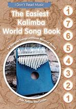 The Easiest Kalimba World Song Book: 54 Simple Songs without Musical Notes. Just Follow the Circles 