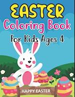 Easter Coloring Book For Kids Ages 4: Holiday Coloring Book for Easter Holidays for kids 4 years Old 