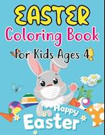 Easter Coloring Book For Kids Ages 4: Easter Coloring Book For Toddlers And Preschool Little Kids Ages 4 | Large Print, Big & Easy, Simple Drawings 