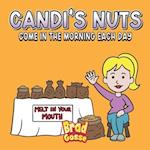 Candi's Nuts: Come in the morning each day 