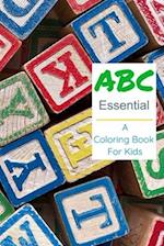 ABC Essential Coloring Book For Kids : Simple ABC Coloring 