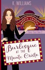 Burlesque at the Monte Cristo : Triple Treats Book 2 