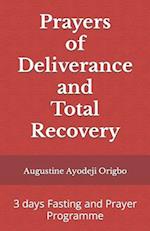 Prayers of Deliverance and Total Recovery: 3 days Fasting and Prayer Programme 