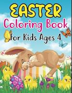 Easter Coloring Book For Kids Ages 4: Simple And Easy Easter Coloring Pages For Kids Ages 4 Years With Cute Bunny Big Pictures to Color Such And M