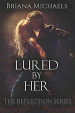 Lured by Her 