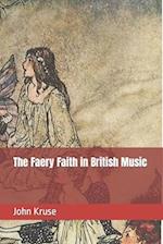 The Faery Faith in British Music 