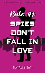 Rule #1: Spies Don't Fall in Love 
