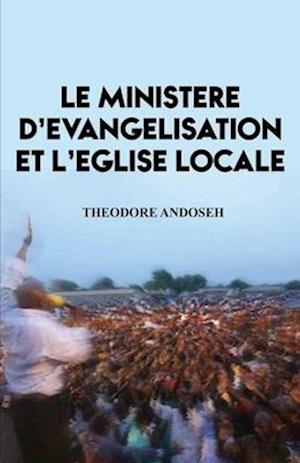 Le Ministère D'Evangelisation et L'Église Locale