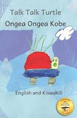 Talk, Talk, Turtle: The Rise and Fall of a Curious Turtle in Kiswahili and English 