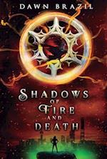 Shadows of Fire and Death : YA Dystopian Thriller 