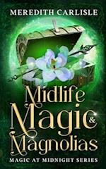 Midlife Magic & Magnolias: Magic at Midnight Series 