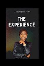 THE EXPERIENCE : A JOURNEY OF FAITH 