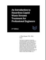 An Introduction to Hazardous Liquid Waste Streams Treatment for Professional Engineers 
