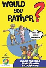 Would You Rather? Book for Kids: Guess the Choice Challenge, Answer The Hilarious, Silly, Questions and Be the Best at Guessing the Right Choice. Gif