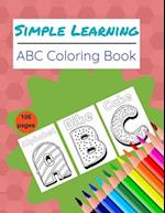 Simple Learning Home School ABC Coloring Book For Kids: Learn The ABC By Coloring 