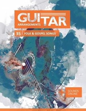Guitar Arrangements - 35 Folk & Gospel Songs: + Sounds online